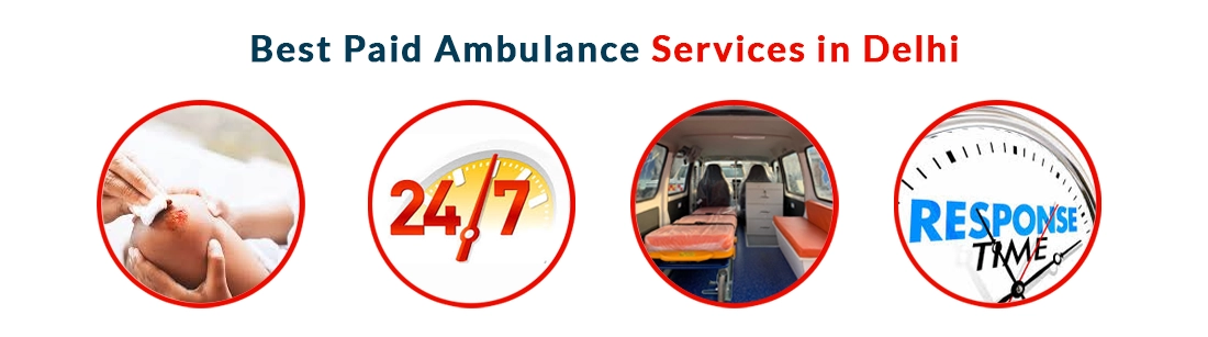 Best Paid Ambulance Services in Delhi